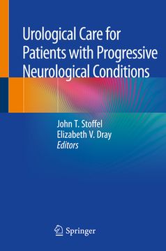 portada Urological Care for Patients with Progressive Neurological Conditions (en Inglés)