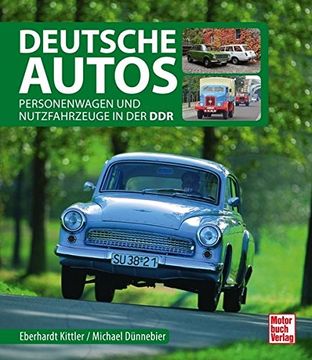 portada Deutsche Autos: Personenwagen und Nutzfahrzeuge in der ddr (in German)