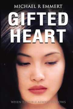 portada Gifted Heart: When Trouble Always Follows