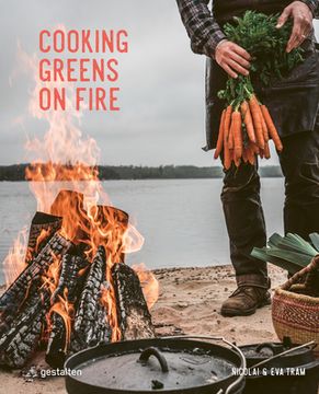 portada Cooking Greens on Fire: Vegetarian Recipes for the Dutch Oven and Grill (en Inglés)