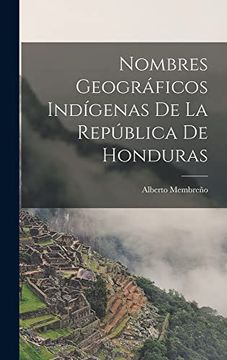 portada Nombres Geográficos Indígenas de la República de Honduras