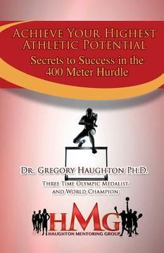 portada Secrets to Success in the 400M Hurdles: How To Achieve Athletic Success (en Inglés)