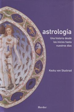portada Astrología: Una Historia Desde los Inicios Hasta Nuestros Días