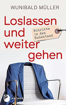 portada Loslassen und Weitergehen: Schritte in den Ruhestand (in German)