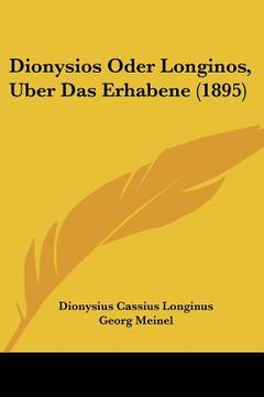 portada Dionysios Oder Longinos, Uber Das Erhabene (1895) (in German)