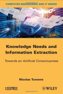 portada Knowledge Needs and Information Extraction: Towards an Artificial Consciousness