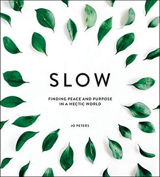 portada Slow: Finding Peace and Purpose in a Hectic World (en Inglés)