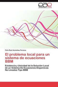 portada el problema local para un sistema de ecuaciones bbm (in English)