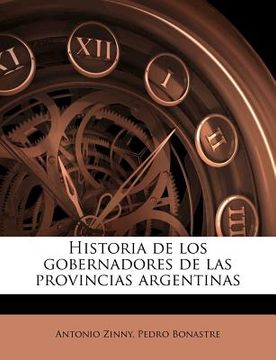 historia de los gobernadores de las provincias argentinas