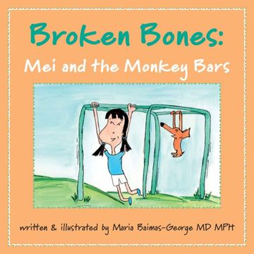 portada Broken Bones: Mei and the Monkey Bars (en Inglés)