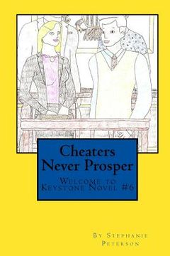 portada Cheaters Never Prosper: A Welcome to Keystone Novel (in English)