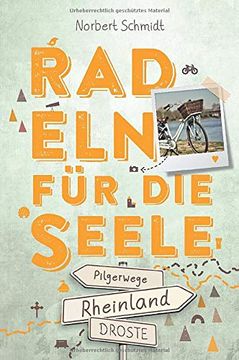 portada Rheinland? Pilgerwege. Radeln für die Seele: Wohlfühltouren (in German)