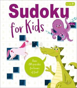 portada Sudoku for Kids: Over 80 Puzzles for Hours of Fun! (en Inglés)