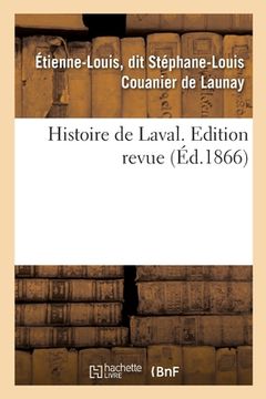 portada Histoire de Laval. Edition Revue (en Francés)