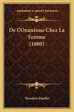 portada De L'Onanisme Chez La Femme (1880) (en Francés)
