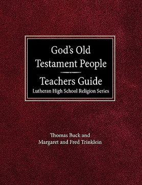 portada god's old testament people teachers guide lutheran high school religion services (en Inglés)