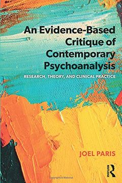 portada An Evidence-Based Critique of Contemporary Psychoanalysis: Research, Theory, and Clinical Practice (Psychological Issues) 