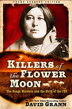 portada Killers of the Flower Moon: Adapted for Young Readers: The Osage Murders and the Birth of the fbi (libro en Inglés)