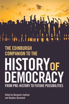 portada The Edinburgh Companion to the History of Democracy: From Pre-History to Future Possibilities (en Inglés)