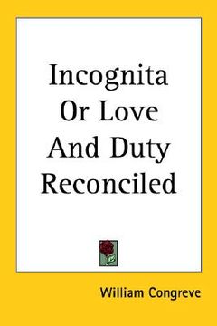 portada incognita or love and duty reconciled (in English)