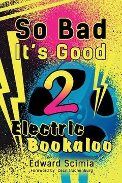 portada So Bad, It's Good II: Electric Bookaloo