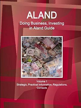 portada Aland: Doing Business, Investing in Aland Guide Volume 1 Strategic, Practical Information, Regulations, Contacts (World Business and Investment Library) (en Inglés)