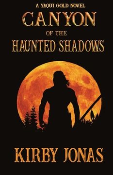 portada Canyon of the Haunted Shadows (en Inglés)