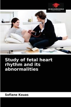 portada Study of fetal heart rhythm and its abnormalities