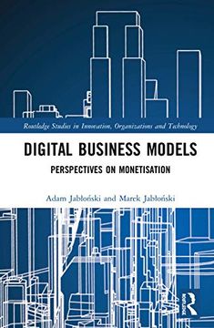 portada Digital Business Models: Perspectives on Monetisation (Routledge Studies in Innovation, Organizations and Technology) (en Inglés)