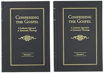 portada Confessing the Gospel: A Lutheran Approach to Systematic Theology - 2 Volume set (en Inglés)