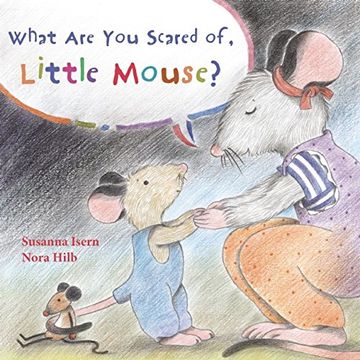 portada What Are You Scared of Little Mouse?