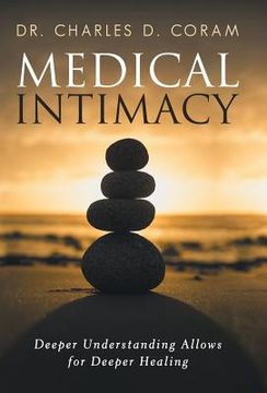 portada Medical Intimacy: Deeper Understanding Allows for Deeper Healing (en Inglés)