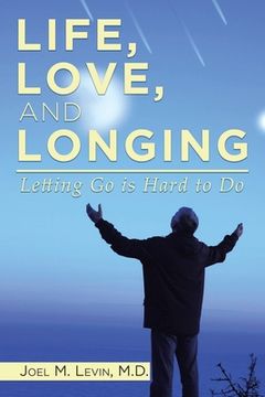 portada Life, Love, and Longing: Letting Go is Hard to Do (in English)