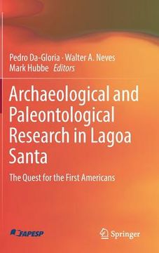 portada Archaeological and Paleontological Research in Lagoa Santa: The Quest for the First Americans (en Inglés)