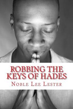 portada Robbing the Keys of Hades: The Keys of Hades (en Inglés)
