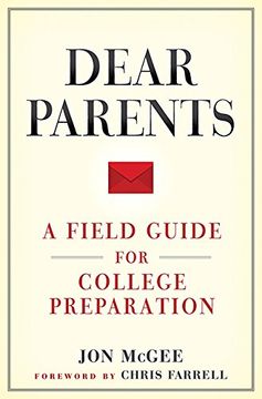 portada Dear Parents: A Field Guide for College Preparation (en Inglés)