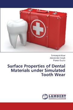 portada Surface Properties of Dental Materials Under Simulated Tooth Wear