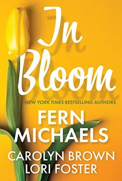 portada In Bloom: Three Delightful Love Stories Perfect for Spring Reading (en Inglés)