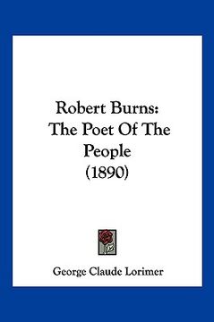 portada robert burns: the poet of the people (1890) (in English)