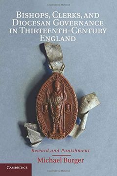 portada Bishops, Clerks, and Diocesan Governance in Thirteenth-Century England: Reward and Punishment (en Inglés)