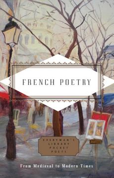 portada French Poetry: From Medieval to Modern Times (Everyman's Library POCKET POETS)