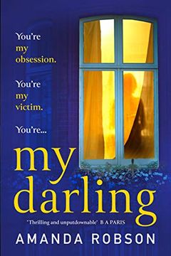 portada My Darling: From the #1 Bestselling Author of Obsession Comes a Sinister new Domestic Thriller 