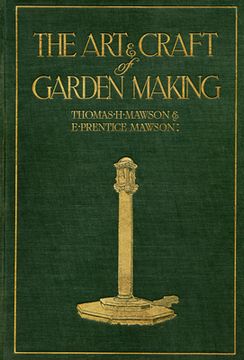 portada The Art and Craft of Garden Making (en Inglés)