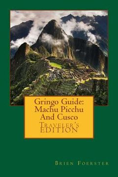 portada Gringo Guide: Machu Picchu And Cusco (en Inglés)