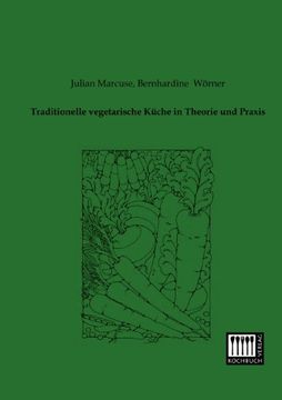 portada Traditionelle Vegetarische Kueche in Theorie und Praxis (in German)