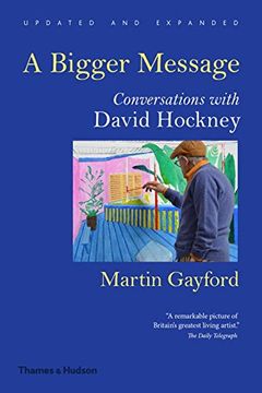 portada A Bigger Message: Conversations with David Hockney (Revised Edition)
