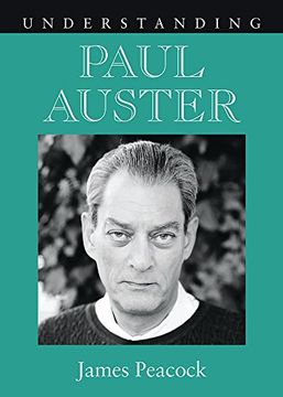 portada Understanding Paul Auster (Understanding Contemporary American Literature) (en Inglés)