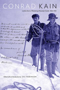 portada Conrad Kain: Letters from a Wandering Mountain Guide, 1906-1933 (en Inglés)