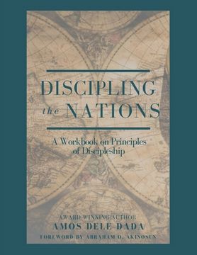 portada Discipling Nations: A Workbook on Principles of Discipleship (in English)
