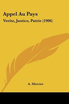 portada appel au pays: verite, justice, patrie (1906) (en Inglés)